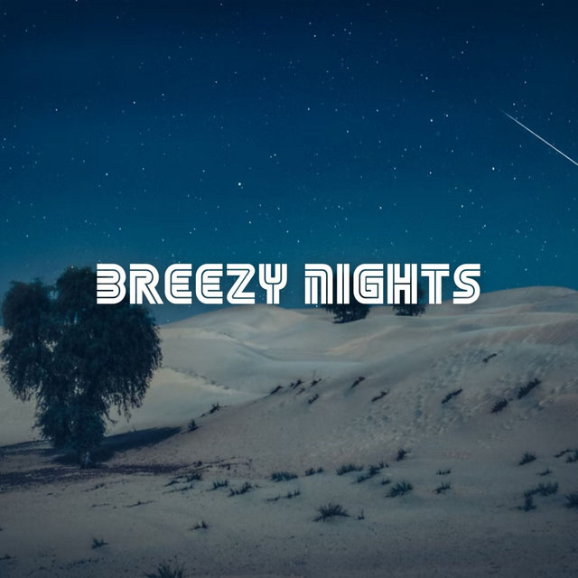 Breezy Nights - 2 hours