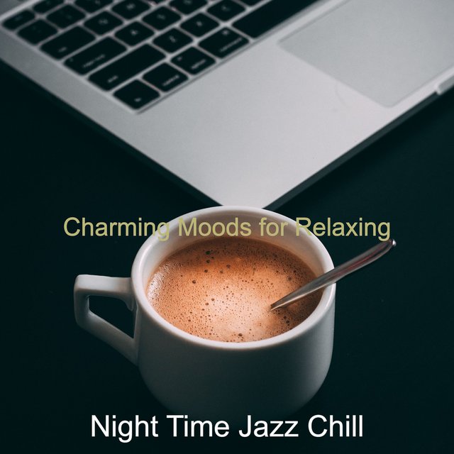 Charming Moods for Relaxing