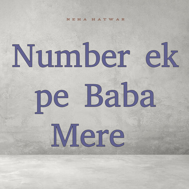 Number Ek pe Baba Mere