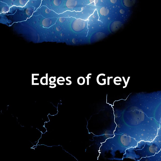 Edges of Grey