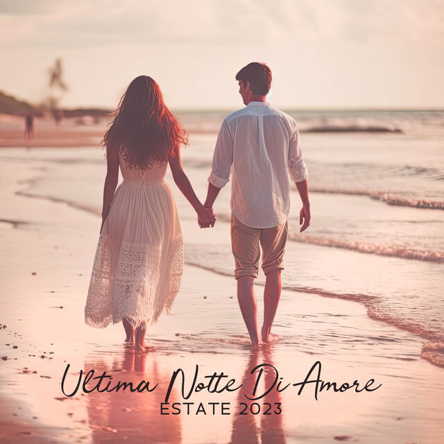 Ultima Notte Di Amore: Estate 2023
