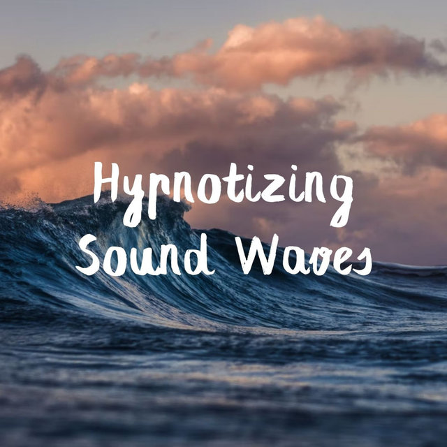 Hypnotizing Sound Waves - 1 hour