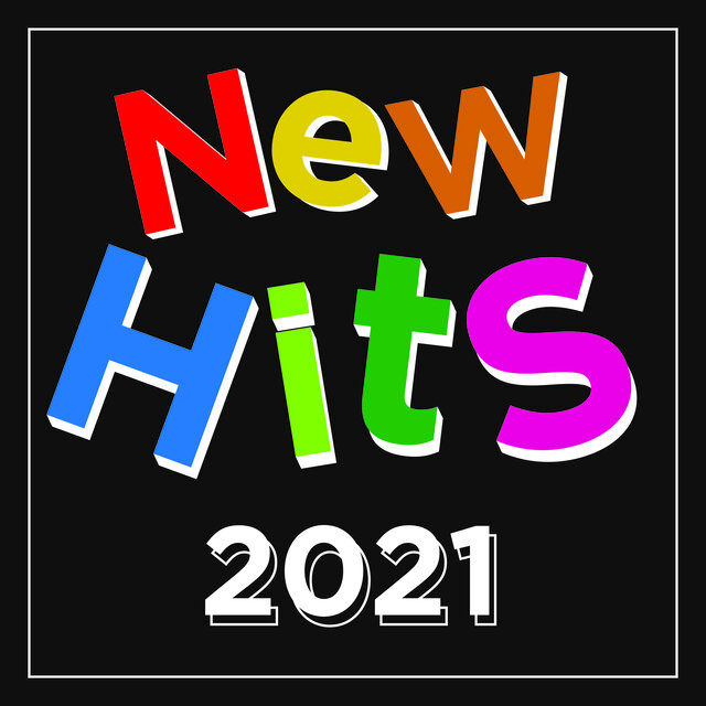 New Hits 2021