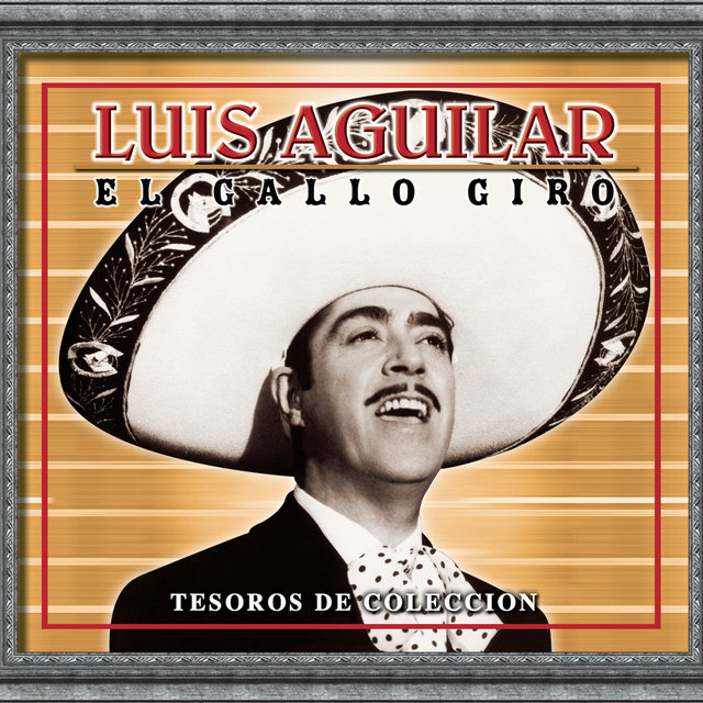 Tesoros De Coleccion - Luis Aguilar 