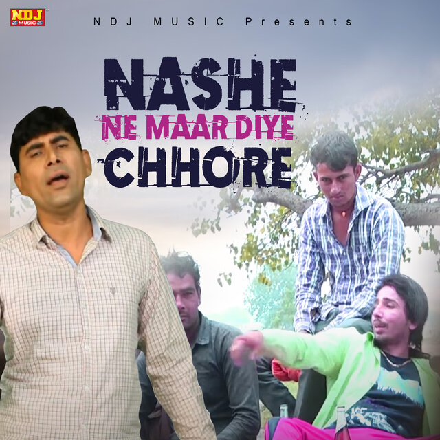 Nashe Ne Maar Diye Chhore