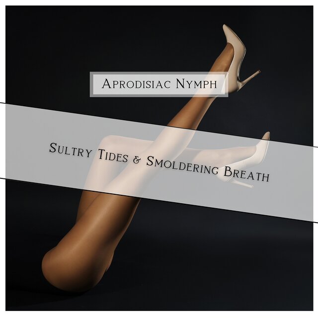 Sultry Tides & Smoldering Breath
