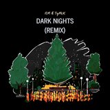 Dark Nights (feat. TyMcK) (Remix)