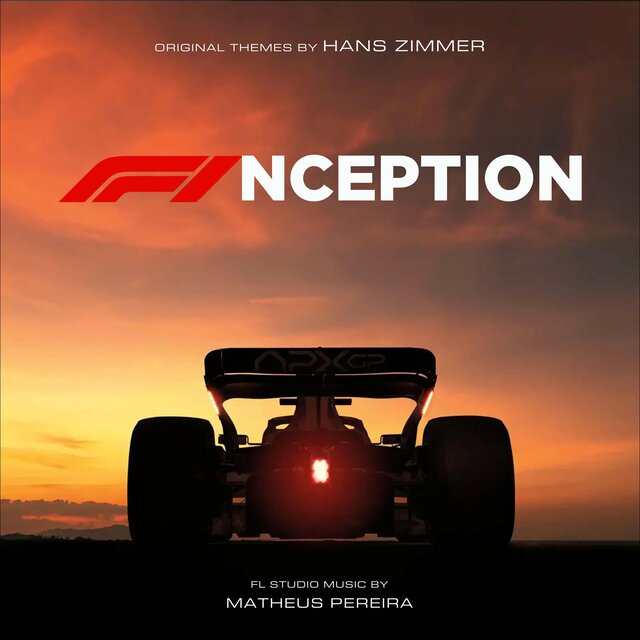 F1NCEPTION (F1 Main Theme & Inception - Time by H. Zimmer)