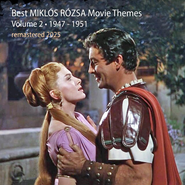 Best MIKLOS ROZSA Movie Themes Vol.2 (Remastered 2025)