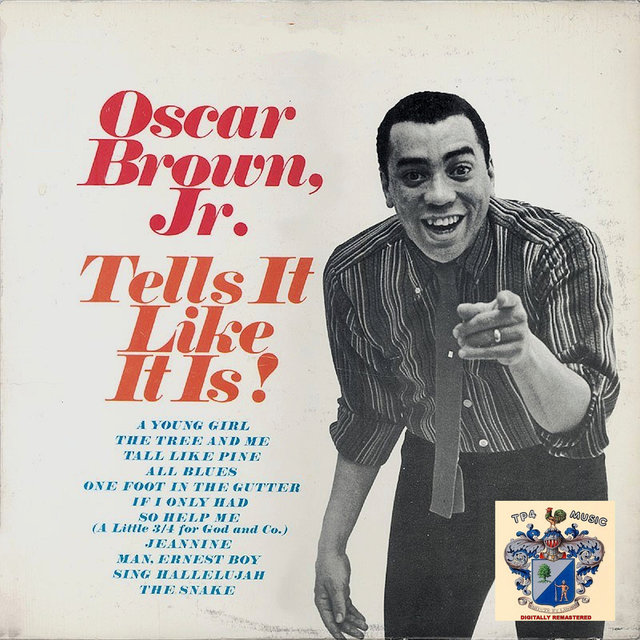 Oscar Brown Jr. Tells It Like It Is