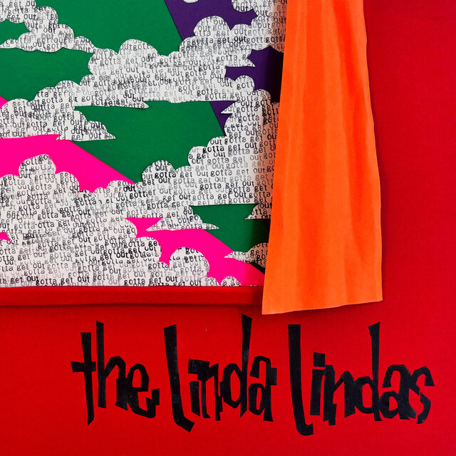 Cover art for album GOTTA GET OUT by The Linda Lindas