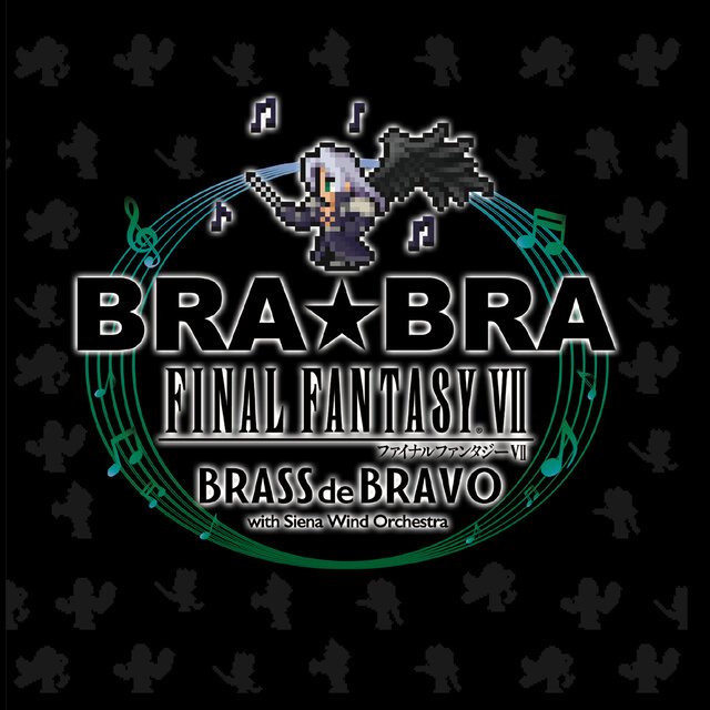 BRA★BRA FINAL FANTASY VII BRASS de BRAVO with Siena Wind Orchestra