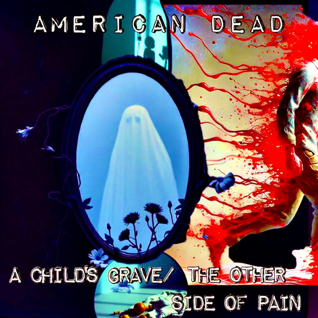 A Child's Grave / The Other Side of Pain