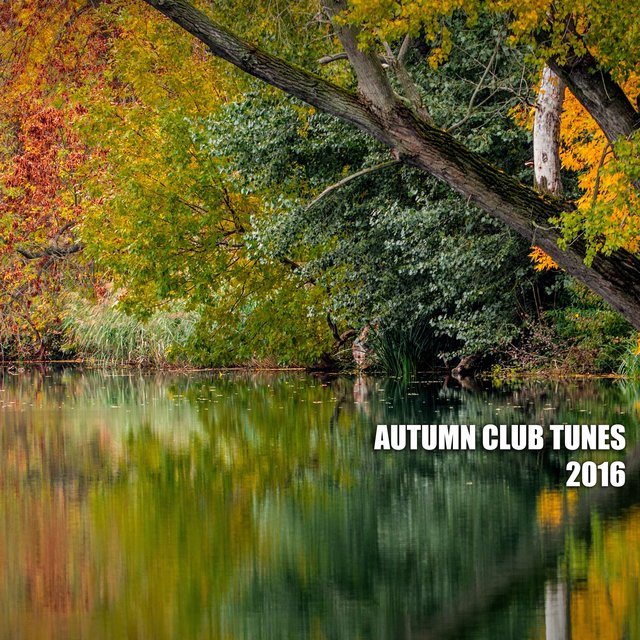 Autumn Club Tunes 2016