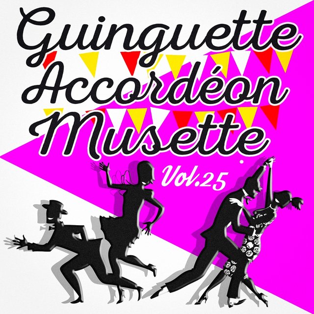 Guinguette Accordéon Musette, Vol. 25