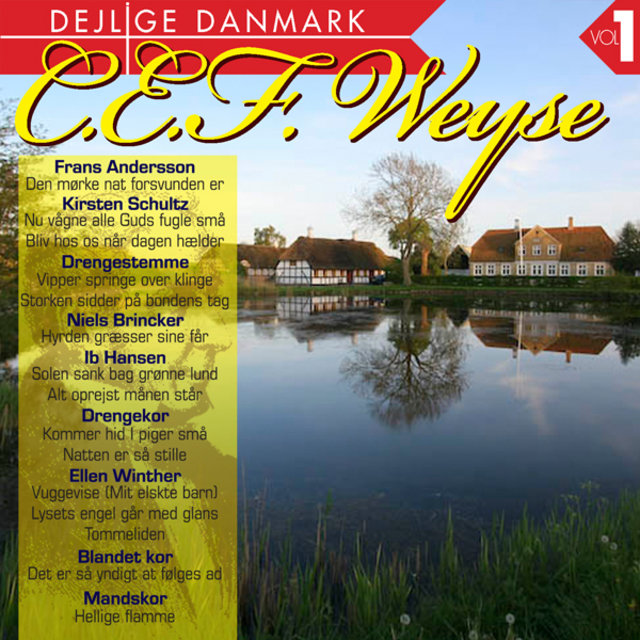 Dejlige Danmark Vol. 1/C.E.F. Weyse