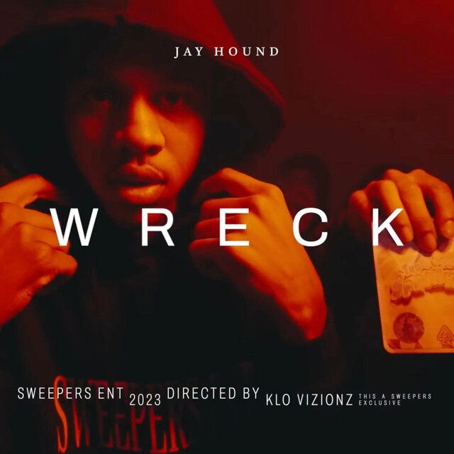Wreck (feat. Jay Hound)