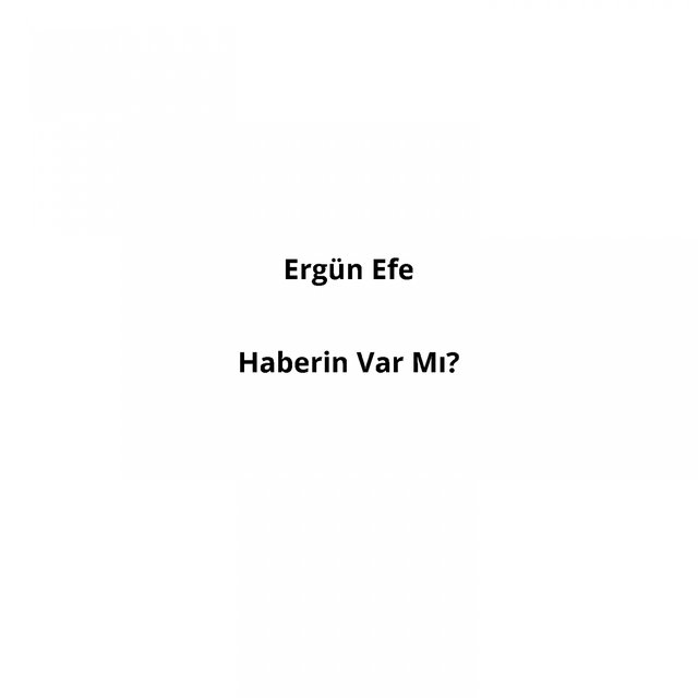 Haberin Var Mı?