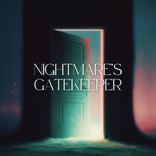 Nightmare’s Gatekeeper