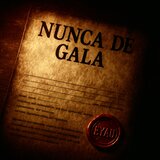 NUNCA DE GALA