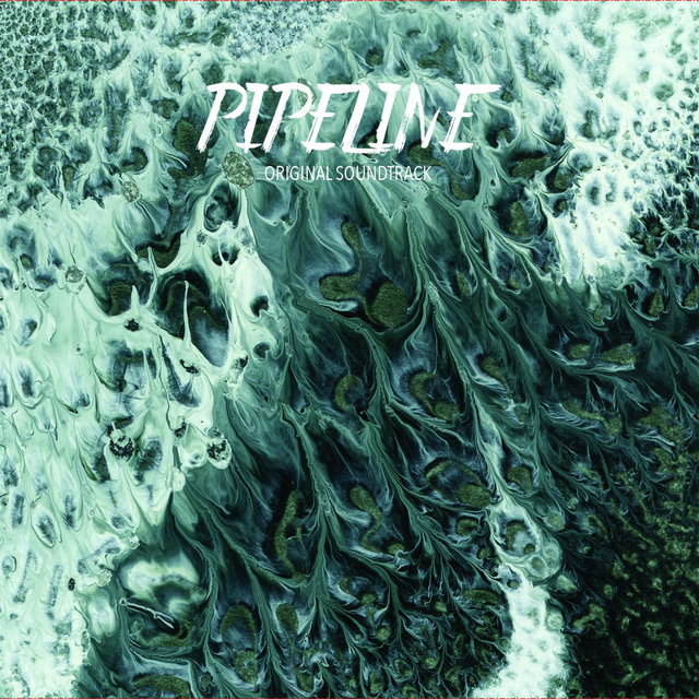 Pipeline (Original Motion Picture Soundtrack)