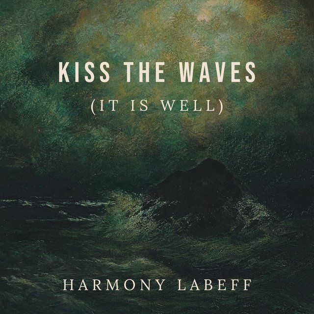 Kiss the Waves (It Is Well)