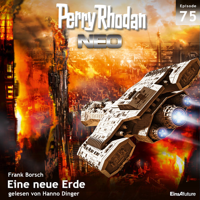 Eine neue Erde - Perry Rhodan - Neo 75 (Ungekürzt)