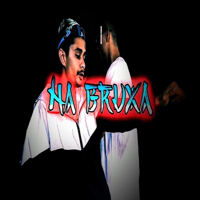 NA BRUXA
