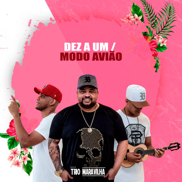 Dez a um / Modo Avião (Ao Vivo)