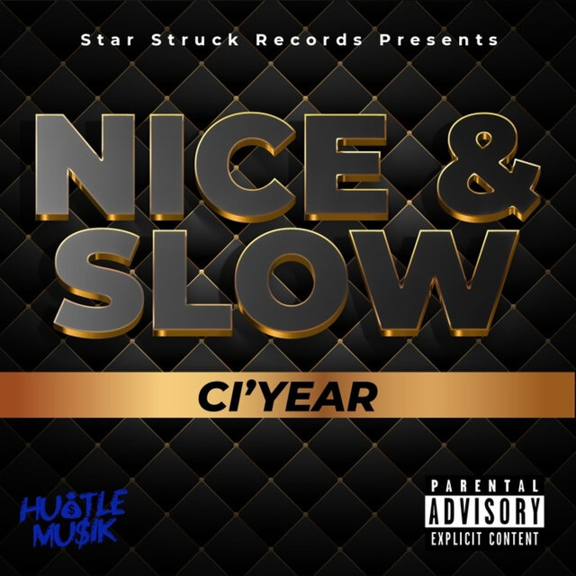 Nice & Slow