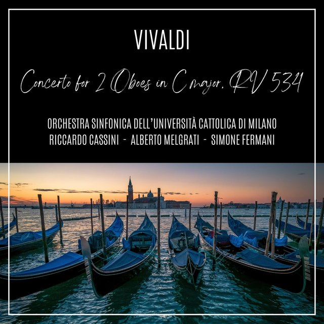 Concerto for 2 Oboes in C Major, RV 534 (Live)