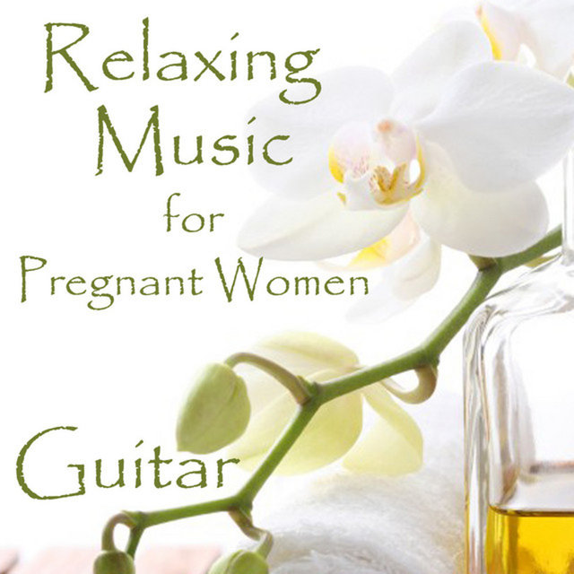 Relaxing Music for Pregnant Women: Beautiful (Guitar)