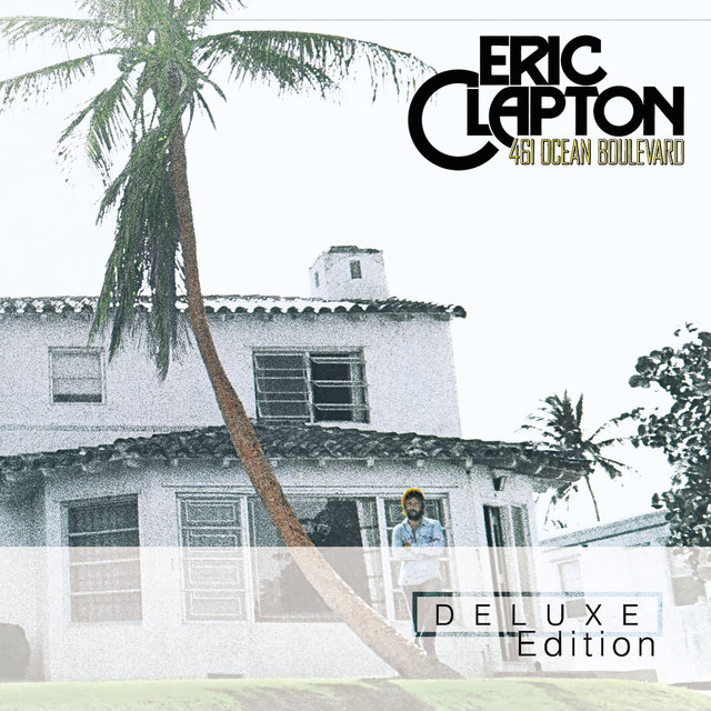461 Ocean Blvd. (Deluxe Edition) / Eric Clapton - TIDAL