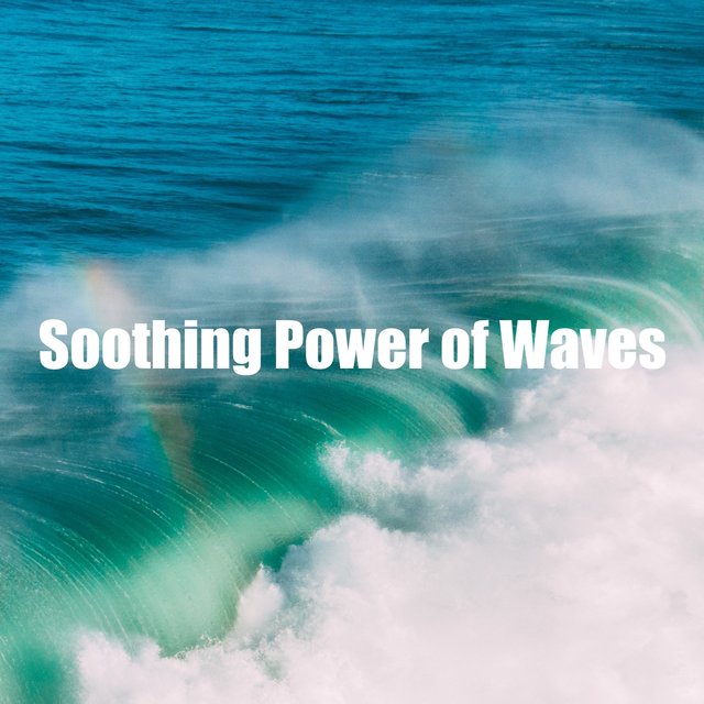 Soothing Power of Waves