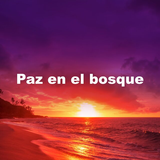 Paz en el bosque