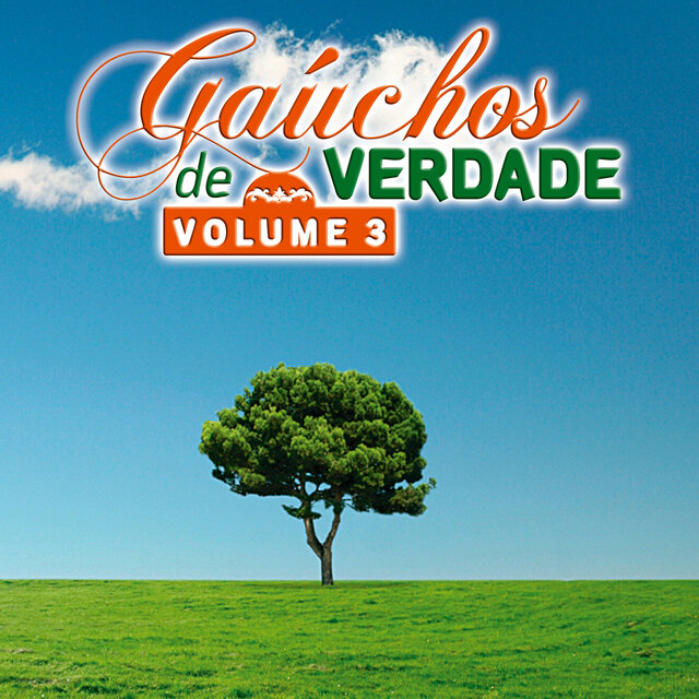 Gaúchos de Verdade - Volume 3