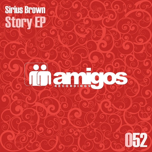 Amigos 052 - Sirius Brown - Story EP