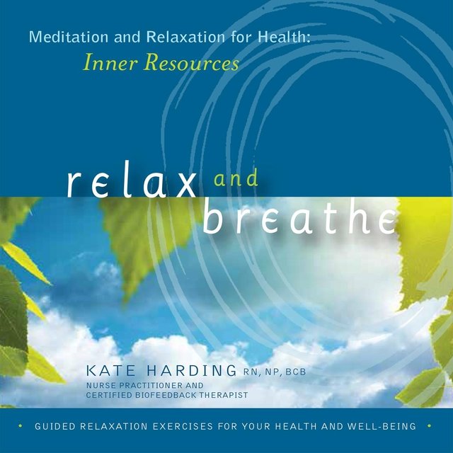 Meditation & Relaxation for Health: Inner Resources