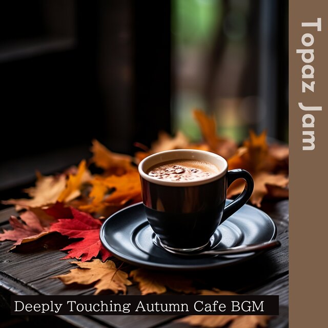 Deeply Touching Autumn Cafe Bgm