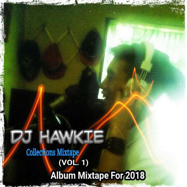 DJ Hawkie Collections Mixtape, Vol. 1