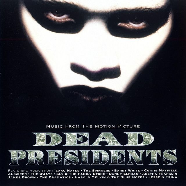 Dead Presidents Vol. 1/Music From The Motion Picture by Various Artists