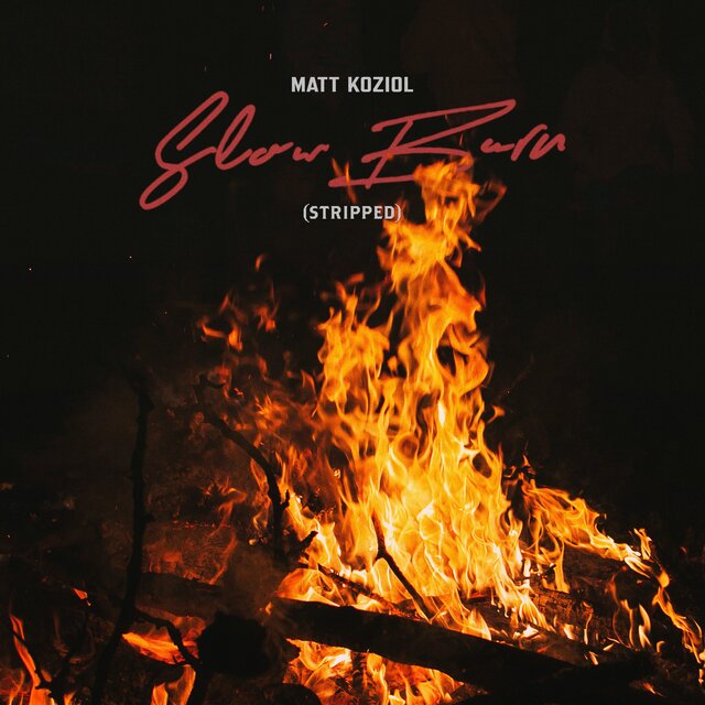 Slow Burn (Stripped)