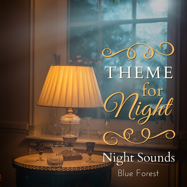 Theme for Night - Night Sounds