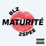 MATURITÉ (feat. 2SPEE)