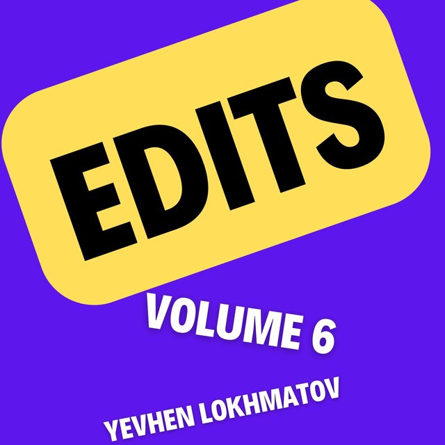 Edits Volume 6