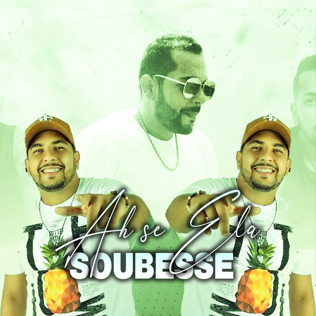 Ah Se Ela Soubesse