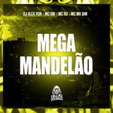 Mega Mandelão