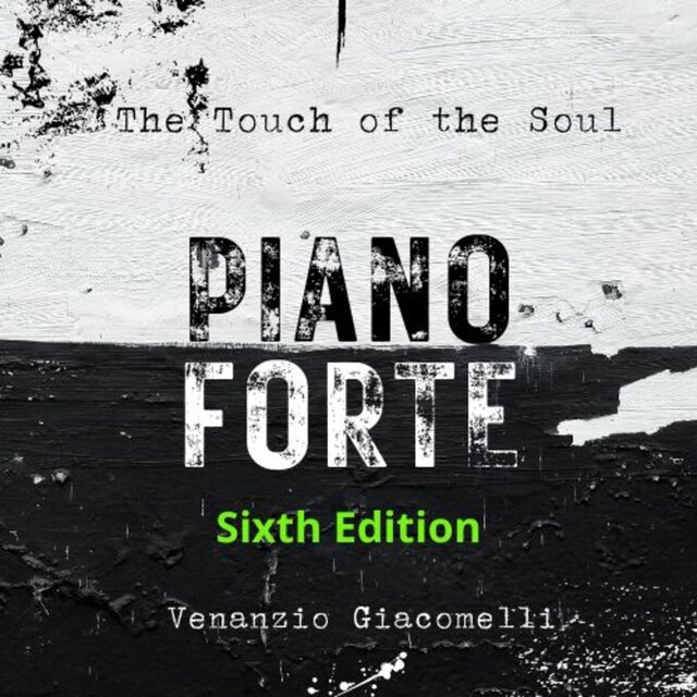 The Touch of the Soul : Piano Forte - Sixth Edition