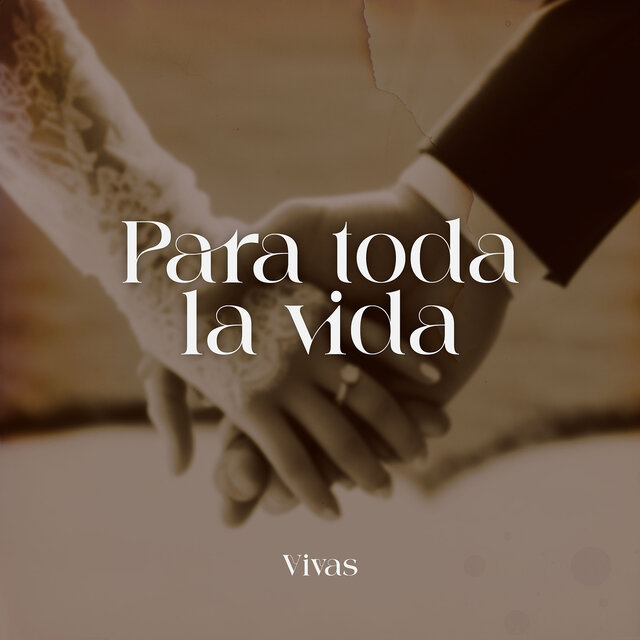 Para Toda La Vida