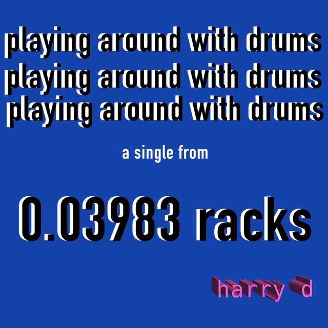 playing around with drums